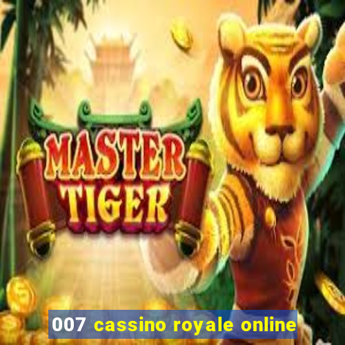 007 cassino royale online